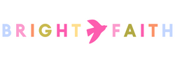 SHOP BRIGHT FAITH